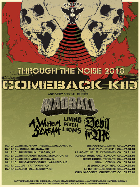 Comeback Kid Headline Through The Noise Tour 2010 with Madball and A Wilhelm Scream Comeback Kid Flyer for Through The Noise Tour 2010