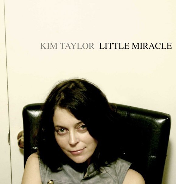 Kim Taylor's Latest Full-Length Little Miracle Little Miracle Album Cover