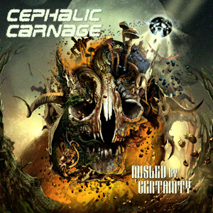 Misled By Certainty - New Album from Cephalic Carnage