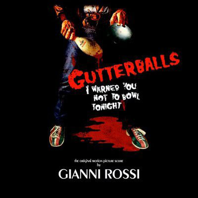 Gianni Rossi Gutterballs Soundtrack Cover