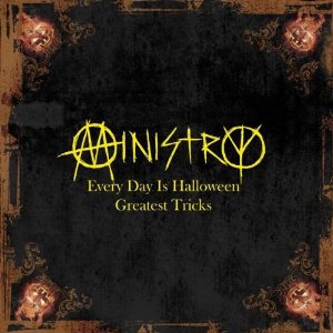 Ministry - Everyday is Halloween: Greatest Tricks