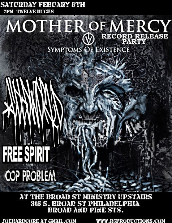 Mother of Mercy Record Release Show with Cold World, Free Spirit, Cop Problem Mother of Mercy Record Release Show with Cold World, Free Spirit, Cop Problem