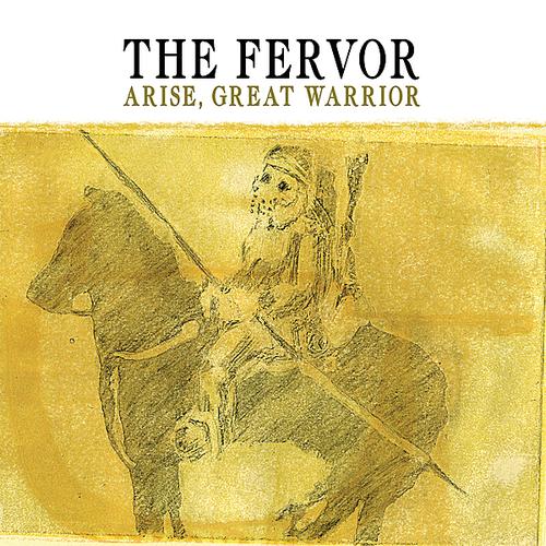 Arise, Great Warrior by The Fervor Arise Great Warrior Album Cover
