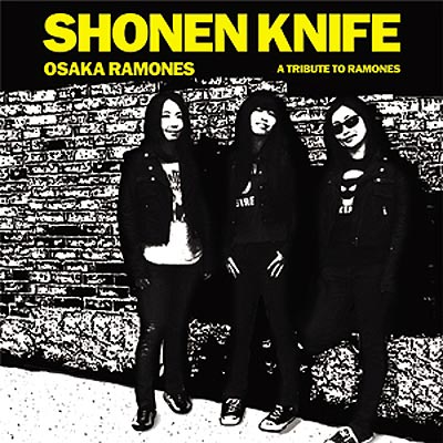 Shonen Knofe - Osaka Ramones Shonen Knofe - Osaka Ramones