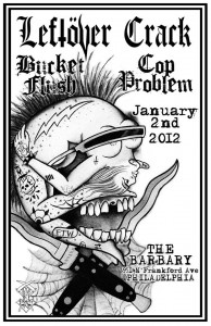 Leftover Crack , Bucket Flush, Cop-Problem