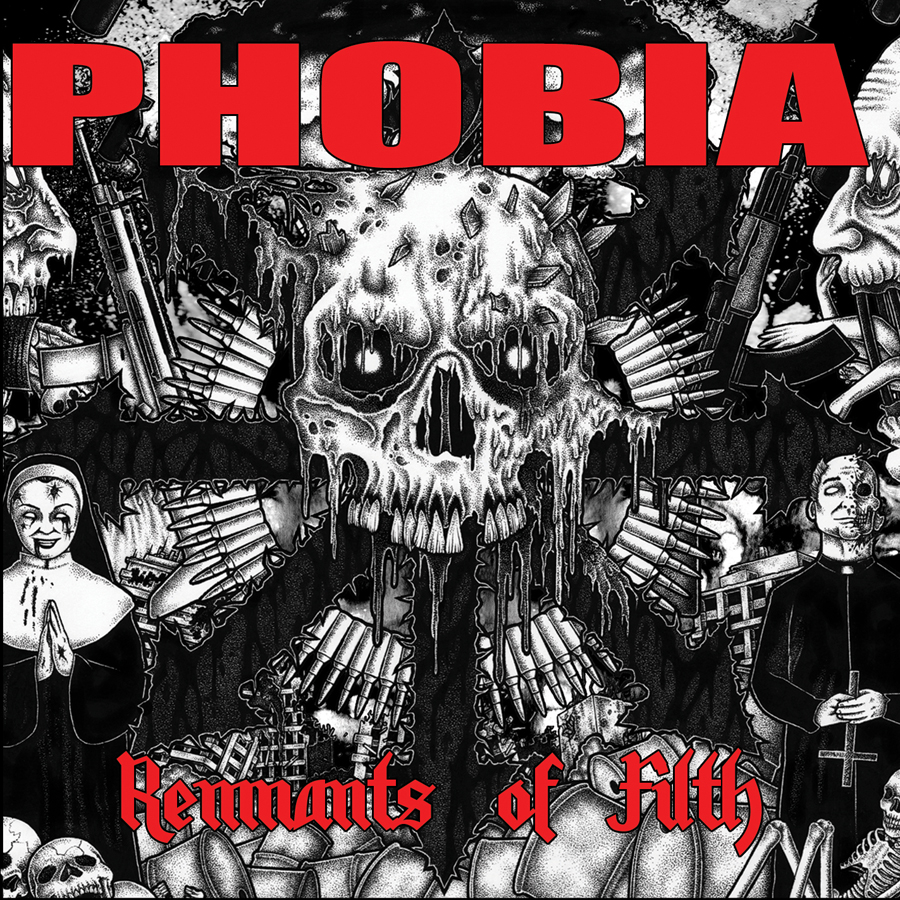 Phobia - Remnants Of Filth album cover Phobia - Remnants Of Filth album cover