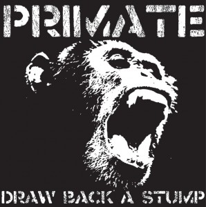 Primate - Original EP Draw Back a Stump cover