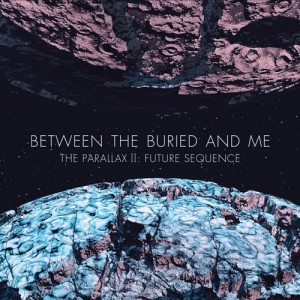 Between The Buried And Me The Parallax II