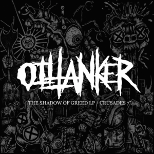 Oiltanker - shadow of greed / crusades 7" on Southern Lord Oiltanker - shadow of greed / crusades 7" on Southern Lord