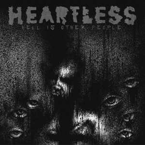 Heartless - Hell Is Other People