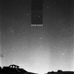 Bone Dance - Self-titled