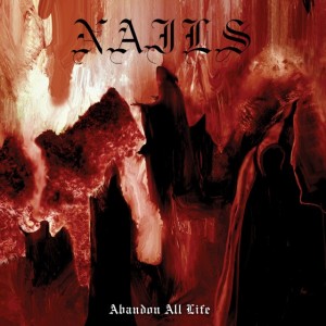 Nails Abandon All Life