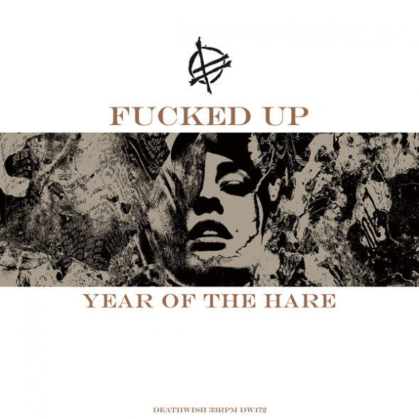 Fucked Up - Year Of The Hare cover