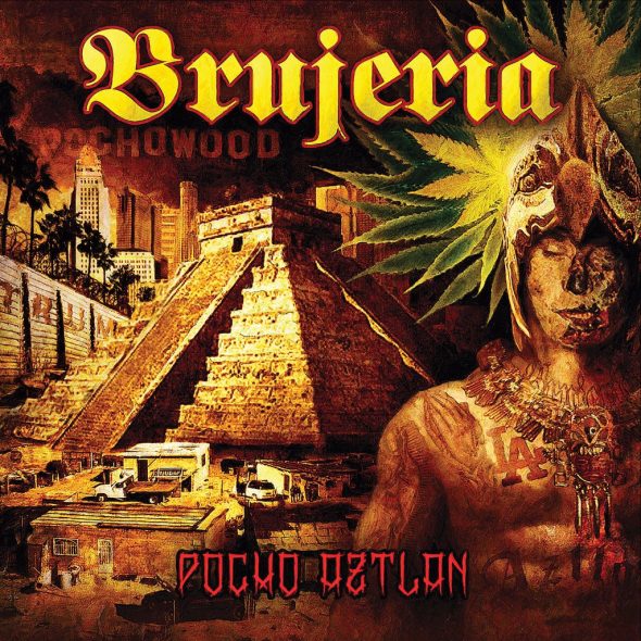 Brujeria - pocho aztlan