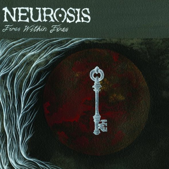 neurosis - fires within fires